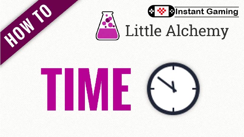 How to Make Time in Little Alchemy 2